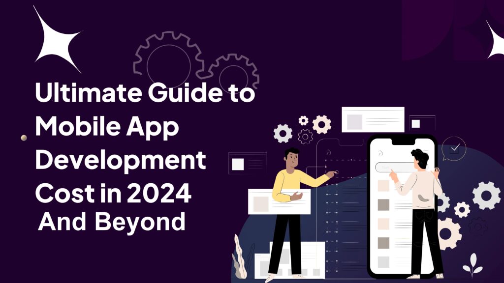 Mobile App Development Cost in 2024